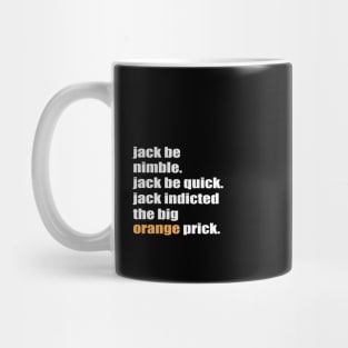 Jack Be Nimble, Jack Be Quick, Jack Indicted The Big Mug